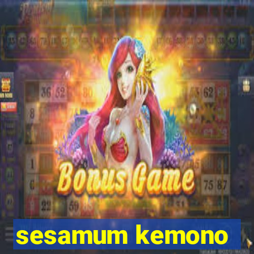 sesamum kemono